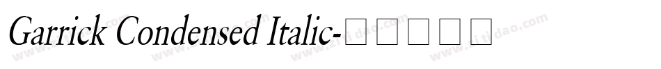Garrick Condensed Italic字体转换